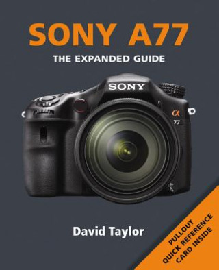 Könyv Sony SLT-A77 David Taylor
