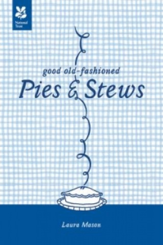 Book Good Old-Fashioned Pies & Stews Laura Mason