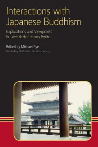 Kniha Interactions with Japanese Buddhism Michael Pye