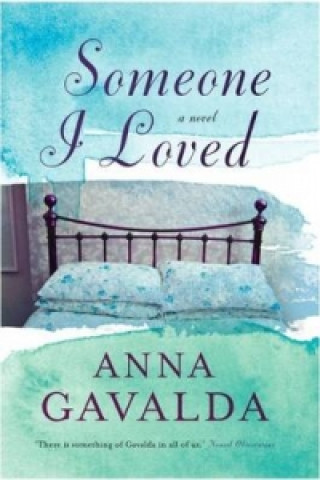 Kniha Someone I Loved Anna Gavalda