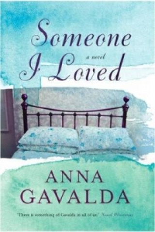 Book Someone I Loved Anna Gavalda