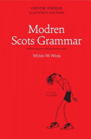 Kniha Modren Scots Grammar Christine Robinson