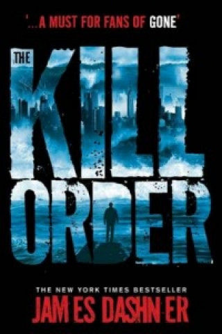 Kniha Kill Order James Dashner
