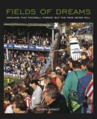 Könyv Fields of Dreams Chris Arnot
