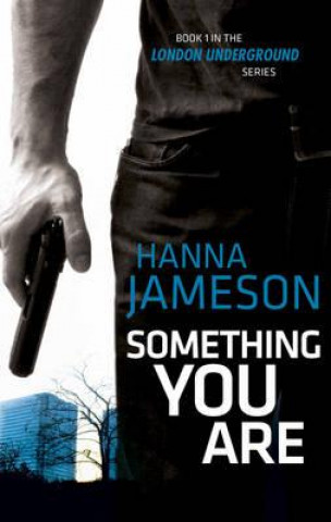 Könyv Something You Are Hanna Jameson