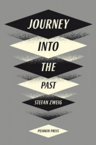 Kniha Journey Into The Past Stefan Zweig