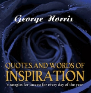 Книга Quotes and Words of Inspiration George Norris