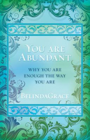 Kniha You are Abundant Belinda Grace