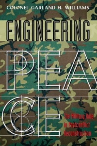 Könyv Engineering Peace Garland H Williams