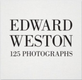 Книга Edward Weston Weston Edward