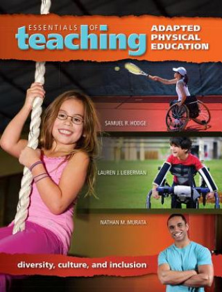 Carte Essentials of Teaching Adapted Physical Education Samuel Hodge