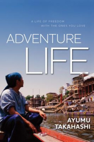 Livre Adventure Life Ayumu Takahashi