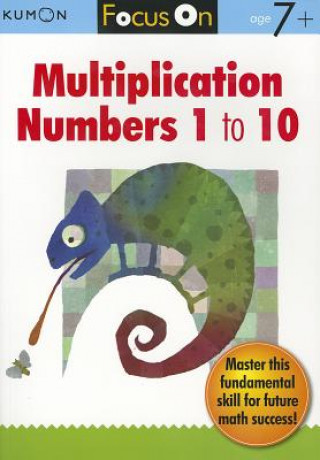 Könyv Focus On Multiplication: Numbers 1-10 Kumon Publishing
