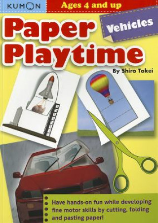 Carte Paper Playtime: Vehicles Kumon Publishing