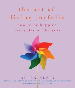 Kniha Art of Living Joyfully Allen Klein