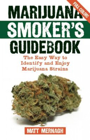 Carte Marijuana Smoker's Guidebook Matt Mernagh