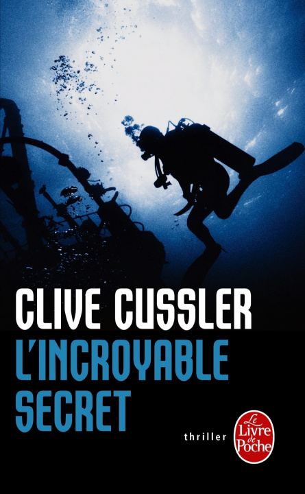Kniha L'Incroyable Secret Clive Cussler