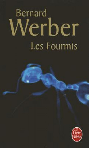 Könyv Fourmis Bernard Werber
