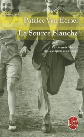 Kniha Source Blanche Patrice Van Eersel
