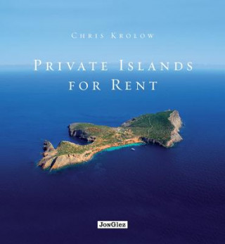 Книга Private Islands for Rent Chris Krolow