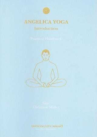 Könyv Angelica Yoga Introduction Kaya