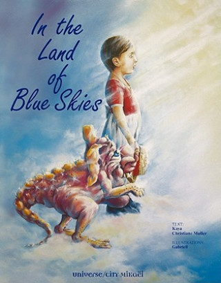 Kniha In the Land of Blue Skies Kaya