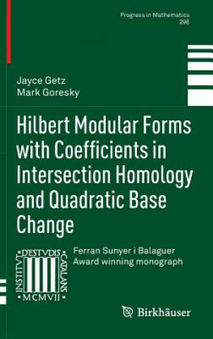 Könyv Hilbert Modular Forms with Coefficients in Intersection Homology and Quadratic Base Change Jayce Getz