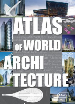 Carte Atlas of World Architecture Markus Sebastian Braun