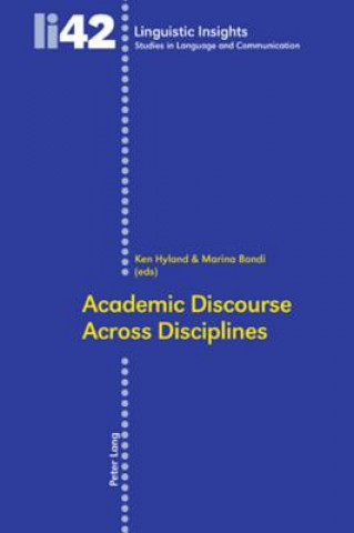 Kniha Academic Discourse Across Disciplines Ken Hyland