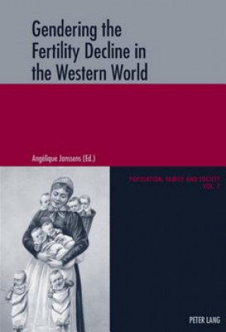 Kniha Gendering the Fertility Decline in the Western World Angelique Janssens