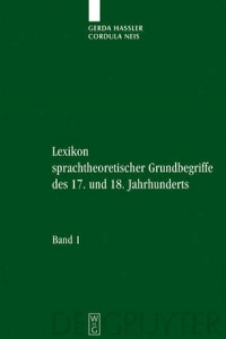 Könyv Lexikon sprachtheoretischer Grundbegriffe des 17. und 18. Jahrhunderts Gerda Haaler