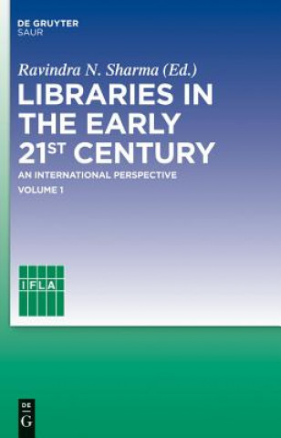 Könyv Libraries in the early 21st century. Vol.1 Ravindra Nath Sharma