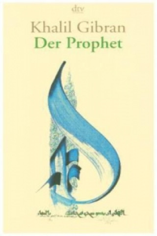 Livre Der Prophet Kahlil Gibran