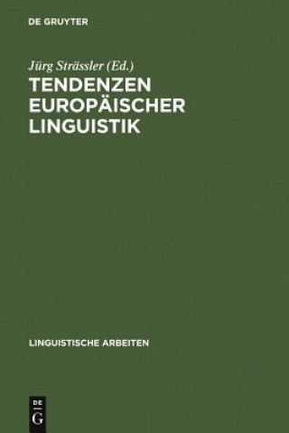 Kniha Tendenzen europaischer Linguistik Jürg Strässler