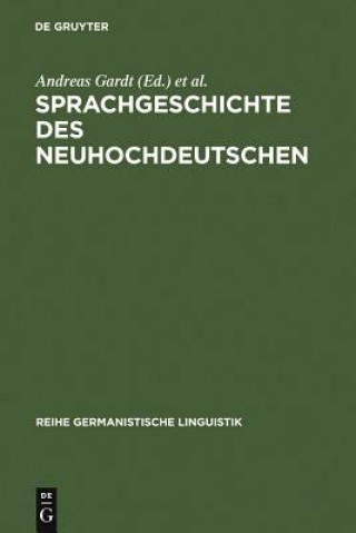 Kniha Sprachgeschichte des Neuhochdeutschen Andreas Gardt