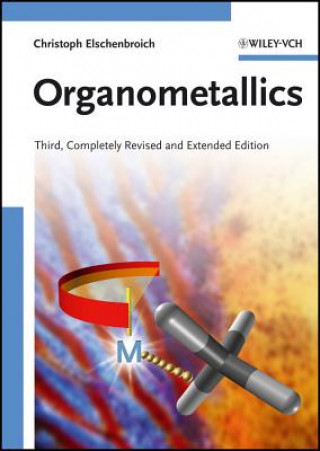 Kniha Organometallics 3e Christoph Elschenbroich