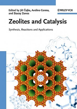 Książka Zeolites and Catalysis - Synthesis, Reactions and  Applications Jiří Čejka