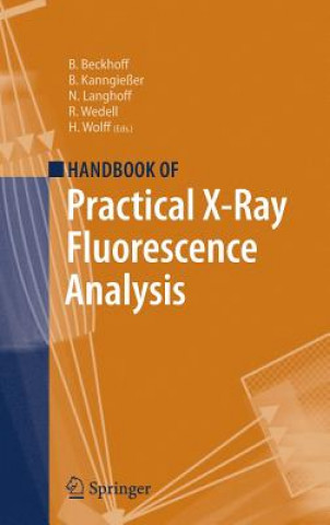 Book Handbook of Practical X-Ray Fluorescence Analysis Burkhard Beckhoff