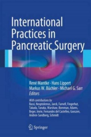 Książka International Practices in Pancreatic Surgery Rene Mantke