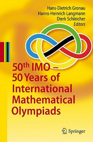 Carte 50 Years of International Mathematical Olympiads Hans Dietrich Gronau