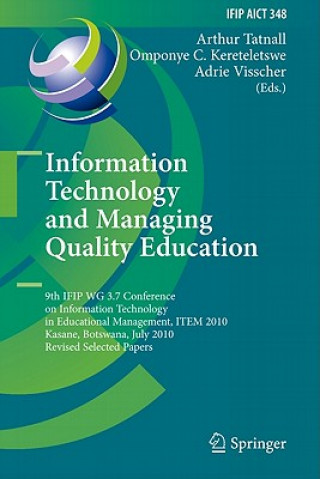 Knjiga Information Technology and Managing Quality Education Arthur Tatnall