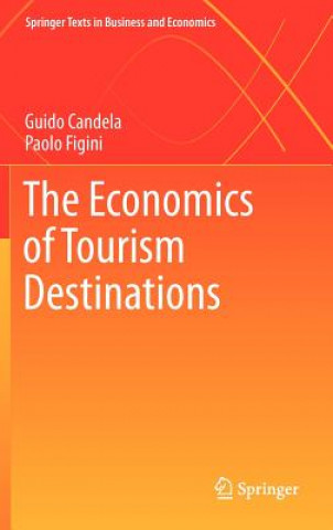 Könyv Economics of Tourism Destinations Guido Candela