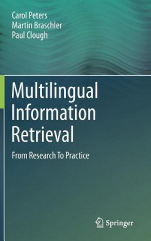 Книга Multilingual Information Retrieval Carol Peters