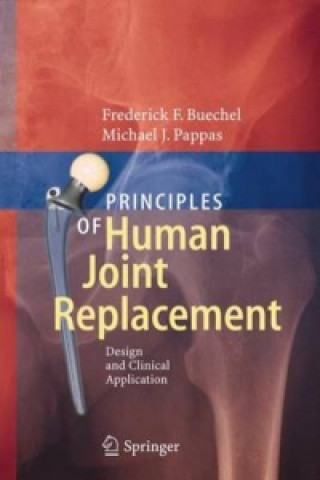 Könyv Principles of Human Joint Replacement Frederick F Buechel