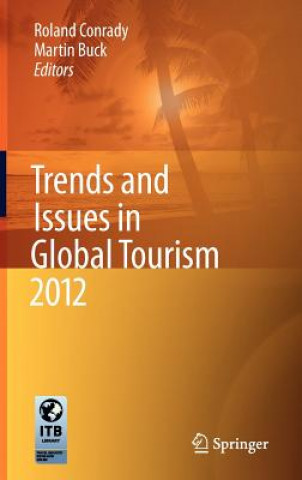 Книга Trends and Issues in Global Tourism 2012 Roland Conrady