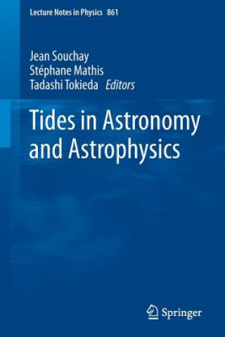 Książka Tides in Astronomy and Astrophysics Jean J Souchay