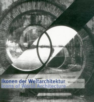 Carte Icons of World Architecture Werner Blaser