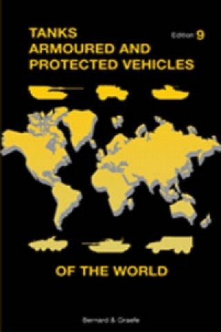 Книга Tanks Armoured and Protected Vehicles of the World Wolfgang Schneider