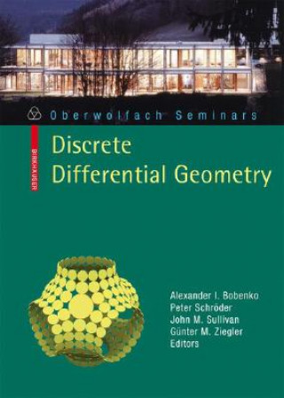 Book Discrete Differential Geometry Alexander I Bobenko