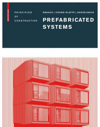 Könyv Prefabricated Systems Ulrich Knaack
